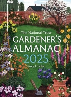 Loades Greg: Gardener s Almanac 2025 (National Trust) [2024] hardback Online Hot Sale